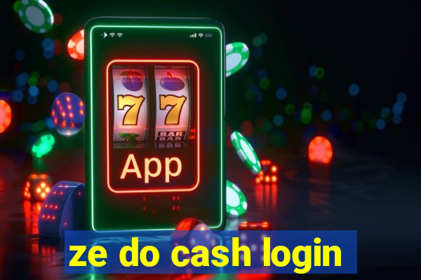 ze do cash login